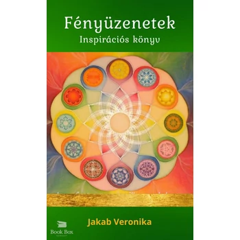 Fényüzenetek - Inspirációs könyv