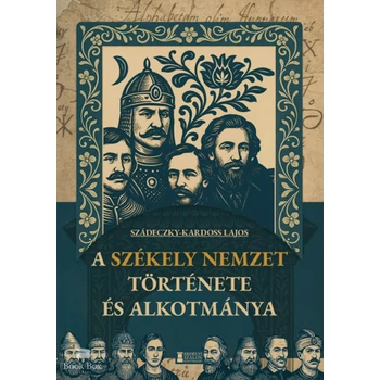 A székely nemzet története és alkotmánya