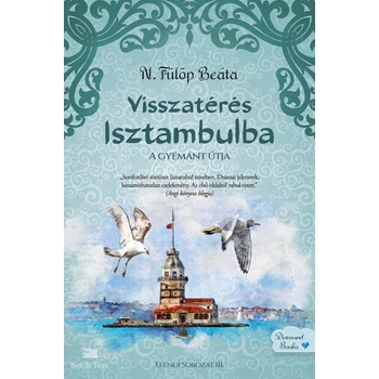 Visszatérés Isztambulba- A gyémánt útja