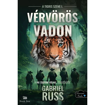 Vérvörös vadon- A tigris szeme 1.