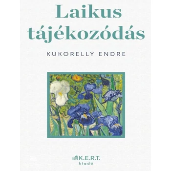 Laikus tájékozódás- Képzőművészet. Kedvenxcek