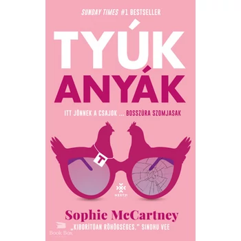Tyúk Anyák- Itt jönnek a csajok...Bosszúra szomjasak
