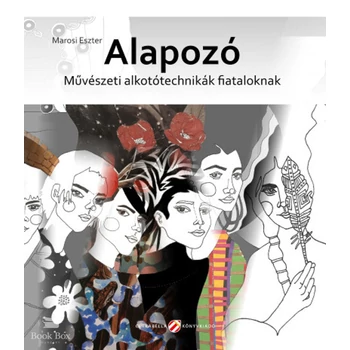 Alapozó- Művészeti alkotótechnikák fiataloknak