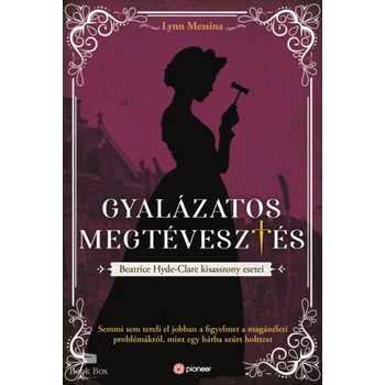 Gyalázatos megtévesztés- Beatrice Hyde-Clare esetei