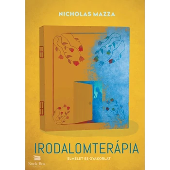 Irodalomterápia- Elmélet és gyakorlat