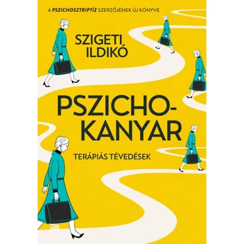 Pszichokanyar- Terápiás tévedések