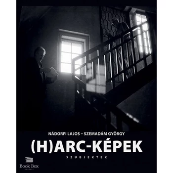 (H)arc-Képek- Szubjektek