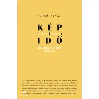 Kép-idő- Összegyűjtött írások