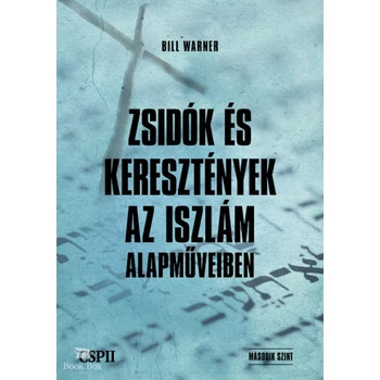 Zsidók és keresztények az iszám alapműveiben- Második szint