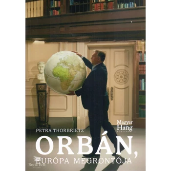 Orbán, Európa megrontója