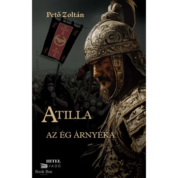 Atilla I.- Az ég árnyéka