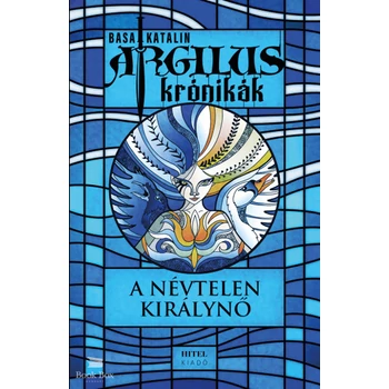 Argilus krónikák 1. - A névtelen királynő