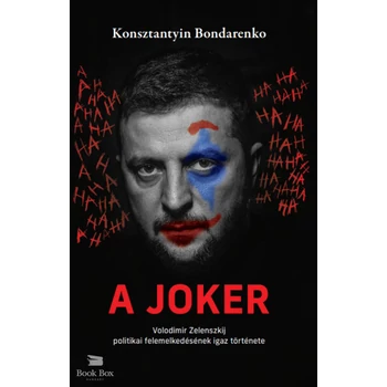 A Joker- Volodimir Zelenszkij politikai felemelkedésének igaz története
