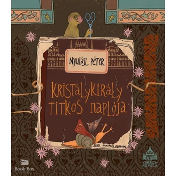 Kristálykirály titkos naplója