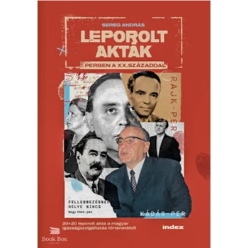 Leporolt akták- Perben a XX. századdal