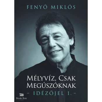 Mélyvíz, csak megúszóknak- Idézőjel 1.