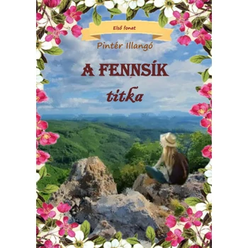 A fennsík titka- Első fonat