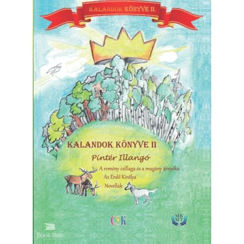 Kalandok könyve II.- A remény csillaga és a magány árnyéka, Az Erdő Királya