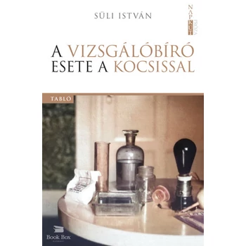 A vizsgálóbíró esete a kocsissal- Tabló
