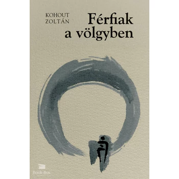 Férfiak a völgyben / A meglepetés