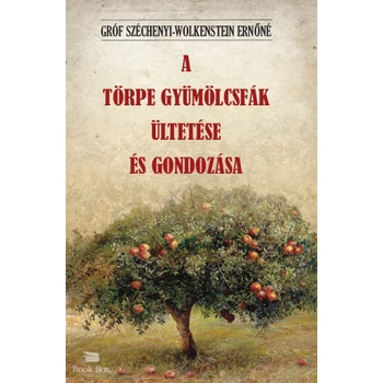 A törpe gyümölcsfák ültetése és gondozása