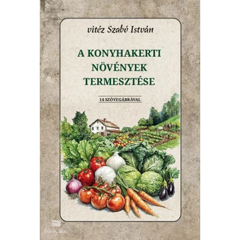 A konyhakerti növények termesztése