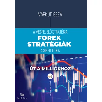 Forex-stratégiák - A megfelelő stratégia a siker titka