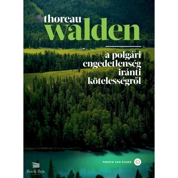 Walden- A polgári engedetlenség iránti kötelességről