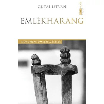 Emlékharang - Dokumentumelbeszélések