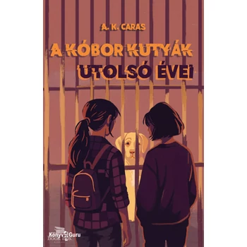 A kóbor kutyák utolsó évei