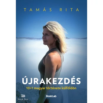 Újrakezdés- 10+1 magyar története külföldön
