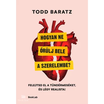 Hogyan ne őrülj bele a szerelembe?- Felejtsd el a tündérmeséket, és légy realista!