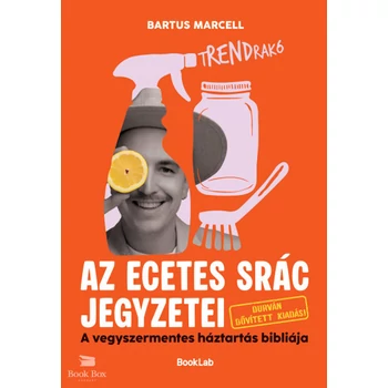 tRENDrakó - Az ecetes srác jegyzetei- Durván bővített kiadás A vegyszermentes háztartás bibliája