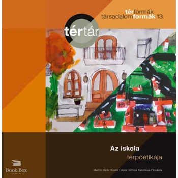 Az iskola térpoétikája