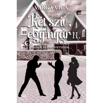 Két szív, egy nyár II.- Amikor megmentettelek...