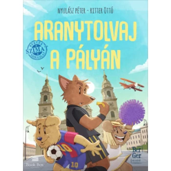 Aranytolvaj a pályán- BerGer Szimat Szolgálat