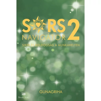 Sorsnavigátor 2- Siker és boldogság a munkahelyen