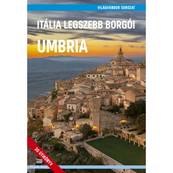 Itália legszebb borgói - Umbria