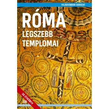 Róma legszebb templomai
