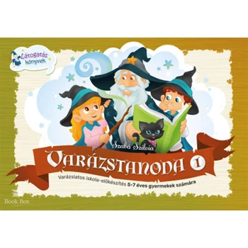 Varázstanoda 1.- Varázslatos iskola-előkészítés 5-7 éves gyermekek számára
