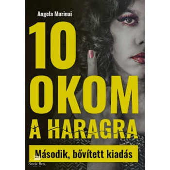 10 okom a haragra - Második bővített kiadás