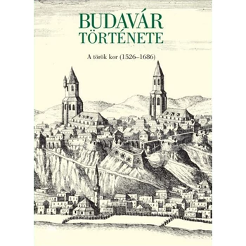 Budavár története- A török kor (1526-1686)