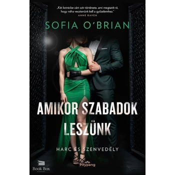 Amikor szabadok leszünk- Harc és Szenvedély