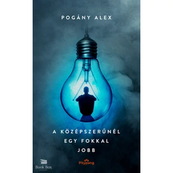 A középszerűnél egy fokkal jobb