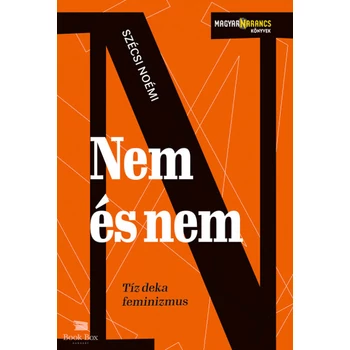 Nem és nem- Tíz deka feminizmus