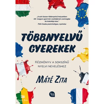 Többnyelvű gyerekek- Kézikönyv a sokszínű nyelvi neveléshez