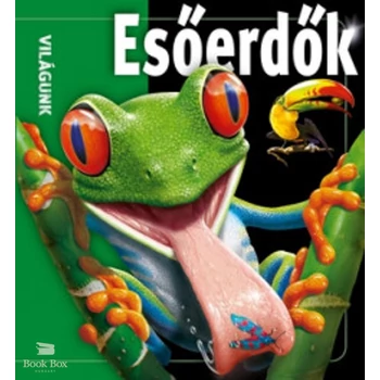 Esőerdők- Világunk