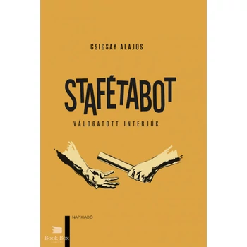 Stafétabot - Válogatott interjúk