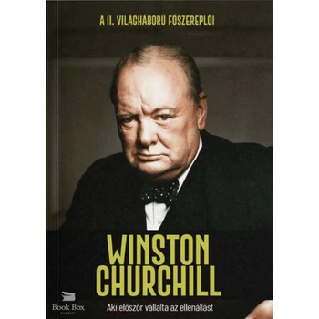 Winston Churchill - Aki először vállalta az ellenállást