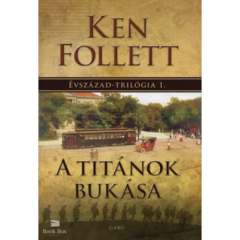 A Titánok bukása- Évszázad-trilógia 1.